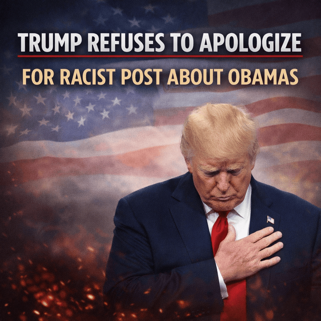 Trump Refuses to Apologize for Racist Post About the Obamas